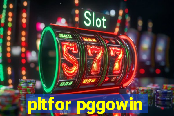 pltfor pggowin